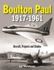 Boulton Paul 1917-1961 - Book