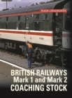 BR Mark 1 and Mark 2 Coaching Stock - Book