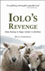 Iolo's Revenge : Sheep Farming by Happy Accident in Mid-Wales - Book
