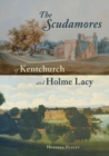 The Scudamores of Kentchurch and Holme Lacy - Book
