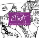 Helen Elliott Dog's Life Colouring Book - Book