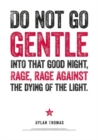Dylan Thomas Print: Do Not Go Gentle - Book