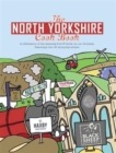 The North Yorkshire Cook Book : A Celebration of the Amazing Food and Drink on Our Doorstep - Book