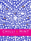 Chilli & Mint : Indian Home Cooking from A British Kitchen - Book