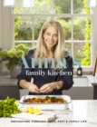 Anna's Family Kitchen : Navigating through food, faff and family life - Book