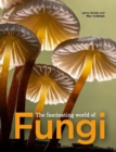 The Fascinating World of Fungi - Book