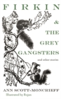 Firkin & The Grey Gangsters - Book