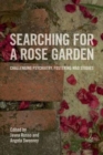 Searching for a Rose Garden : Challenging psychiatry, fostering mad studies - Book