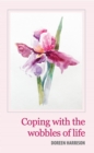 Coping with the Wobbles of Life - eBook