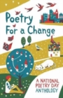 Poetry for a Change : A National Poetry Day Anthology - Book