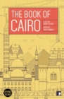 The Book of Cairo : A City in Short Fiction - Book