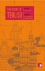 The Book of Tbilisi : A City in Short Fiction - Book