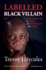 Labelled a Black Villain - eBook