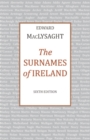 The Surnames of Ireland : 6th Edition - eBook