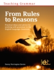 Teaching Grammar : From Rules to Reasons - eBook