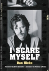 I Scare Myself : A Memoir - Book
