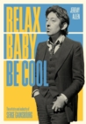 Relax Baby Be Cool : The Artistry And Audacity Of Serge Gainsbourg - Book