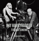 Ray Harryhausen : Titan of Cinema - Book