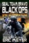 SEAL Team Bravo: Black Ops - Special Operations - eBook