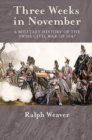 Three Weeks in November : A Military History of the Swiss Civil War of 1847 - Book