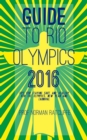 Guide to Rio Olympics 2016 - eBook