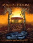 Magical Healing : A Health Survival Guide for Occultists, Pagans, Healers and Tarot Readers - eBook