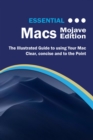 Essential Macs Mojave Edition : The Illustrated Guide to Using your Mac - eBook