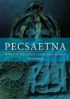 Pecsaetna : People of the Anglo-Saxon Peak District - Book