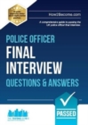 Police Officer Final Interview Questions and Answers : A Comprehensive Guide to Passing the UK Police Officer Final Interview - Book
