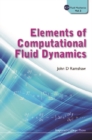 Elements Of Computational Fluid Dynamics - eBook