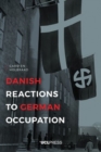 Danish Reactions to German Occupation : History and Historiography - eBook