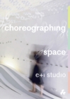 Choreographing Space - Book