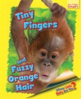 Whose Little Baby Are You? Tiny Fingers and Fuzzy Orange Hair - Book