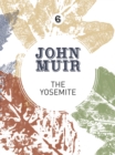 The Yosemite : John Muir's quest to preserve the wilderness - eBook