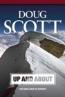 Up and About : The Hard Road to Everest - Book