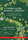 Towards Global Missional Leadership : A Journey Through Leadership Paradigm Shift in the Mission of God - eBook