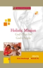 Holistic Mission : God's Plan for God's People - eBook