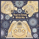 You're Snug with Me - Book