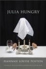 Julia Hungry : Poems - Book