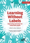 Learning Without Labels: Improving Outcomes for Vulnerable Pupils - Book