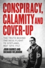 Conspiracy,  Calamity, and Cover-Up - eBook