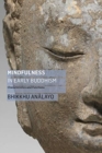 Mindfulness in Early Buddhism : Characteristics and Functions - Book