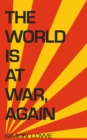 The World is at War, again - eBook