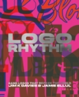 Logo Rhythm : Band Logos that Rocked the World - Book