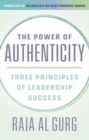 The Power of Authenticity : Three Principles of Leadership Success - Book