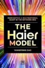 The Haier Model : Reinventing a multinational giant in the new network era - Book