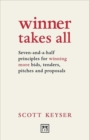 Winner Takes All : Seven-and-a-half principles for winning bids, tenders and proposals - Book