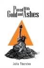Paved with Gold and Ashes : play - Book