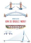 How Do Bridges Work? - Book