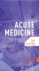 Acute Medicine, second edition - eBook
